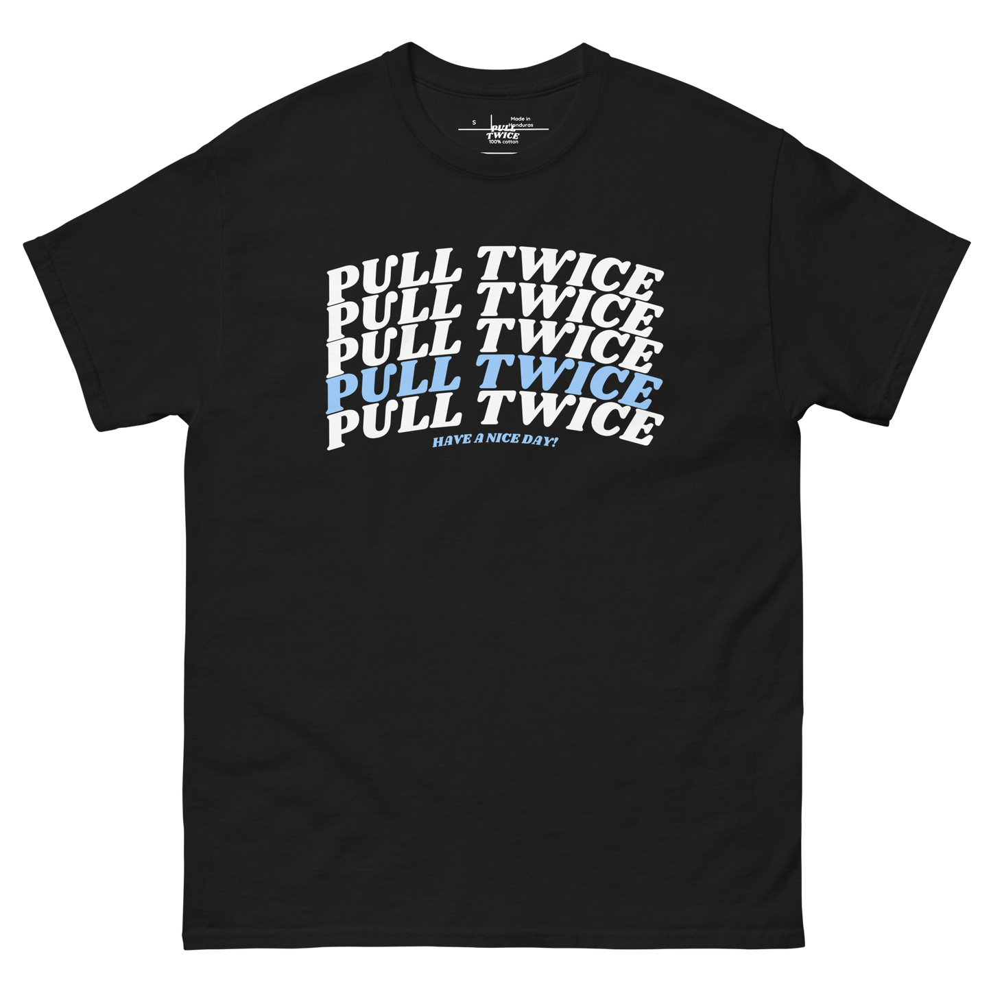 Have A Nice Day Front Tee
